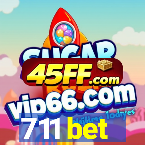 711 bet